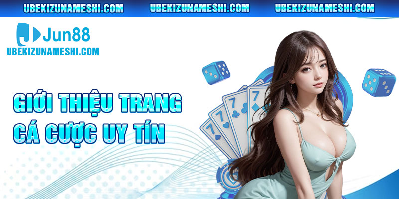 Giới thiệu trang game giải trí hàng đầu Jun88
